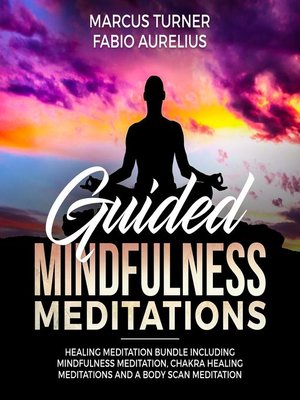 cover image of Guided Mindfulness Meditation Healing Meditation Bundle